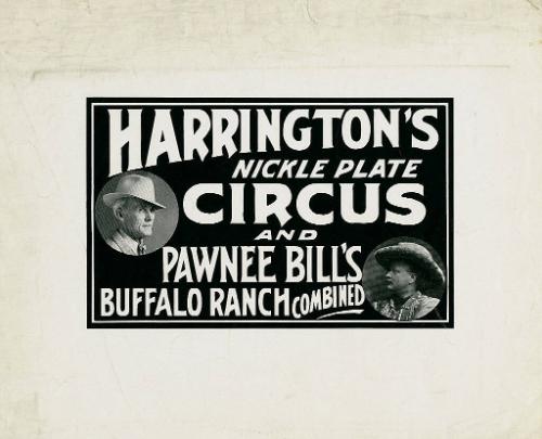 Harrington's Nickel Plate Circus & Pawnee Bill's Buffalo Ranch
