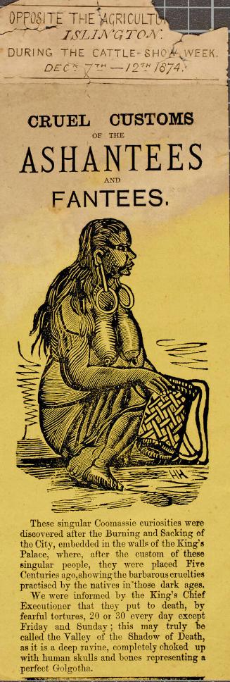 Handbill for the display of the Cruel Customs of the Ashantees and Fantees, December 7-12, 1874, Islington.