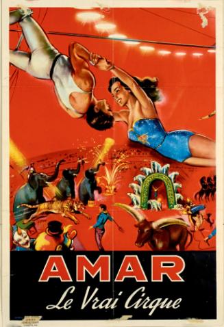 Amar, Le Vrai Cirque / Amar, The True Circus