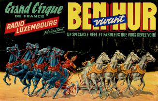 Grand Cirque de France and Radio Luxembourg presents Ben Hur